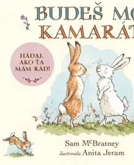 Leporelá, krabičky, puzzle knihy Budeš môj kamarát? - Hádaj, ako veľmi ťa mám rád! - Sam McBratney,Anita Jeram