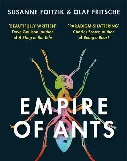 Biológia, fauna a flóra Empire of Ants - Olaf Fritsche,Susanne Foitzik