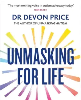 Psychiatria a psychológia Unmasking for Life - Devon Price