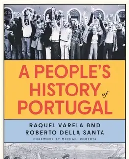 História A People's History of Portugal - Raquel Varela,Roberto della Santa