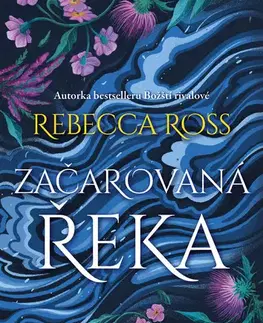 Young adults Začarovaná řeka - Rebecca Ross