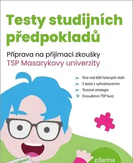 Prijímačky na vysoké školy Testy studijních předpokladů, 2. vydání - Kolektív autorov