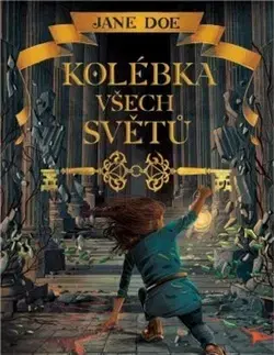 Fantasy, upíri Jane Doe: Kolébka všech světů - Jeremy Lachlan