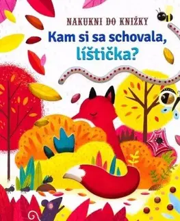 Leporelá, krabičky, puzzle knihy Kam si sa schovala, líštička?