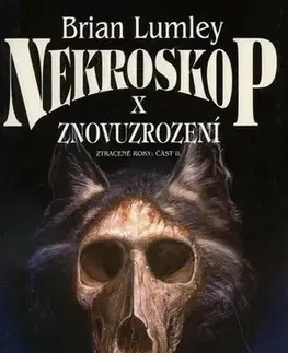 Sci-fi a fantasy Nekroskop X. - Znovuzrození