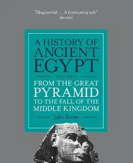 Svetové dejiny, dejiny štátov A History of Ancient Egypt, Volume 2 - John Romer