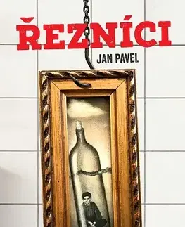 Česká beletria Řezníci - Pavel Jan