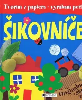 Nalepovačky, vystrihovačky, skladačky Šikovníček - tvorím z papiera, vyrábam pečiatky