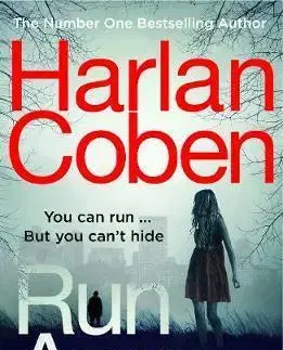 Cudzojazyčná literatúra Run Away - from `the modern master of the hook and twist' - Harlan Coben