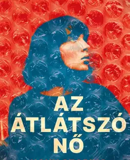 Novely, poviedky, antológie Az átlátszó nő - Szabina Ughy