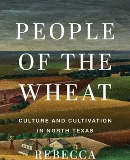 História People of the Wheat - Rebecca Sharpless