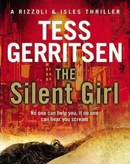 Cudzojazyčná literatúra Gerritsen - The Silent Girl - Tess Gerritsen