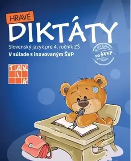 Slovenský jazyk Hravé diktáty 4 - Mária Schürgerová,Lucia Kysilková