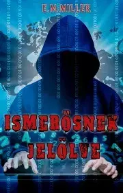 Detektívky, trilery, horory Ismerősnek jelölve - E.M. Miller