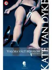 Detektívky, trilery, horory Valóra vált rémálom - Kate Van Dyke