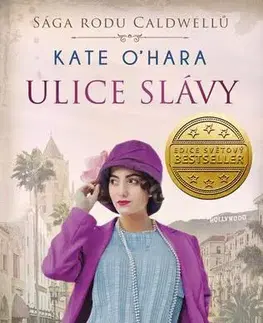 Historické romány Sága rodu Caldwellů: Ulice slávy - Kate O´Hara