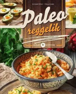Kuchárky - ostatné Paleo reggelik - Péter Korpádi,Árpád Patyi