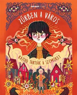 Dobrodružstvo, napätie, western Zűrben a város - Rajtad tartják a szemüket - Helena Duggan,Karl James Mountford,Zsófia László
