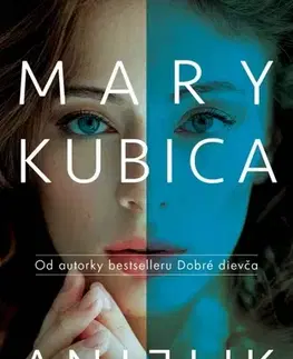 Detektívky, trilery, horory Anjelik - Mary Kubica,Alexandra Ruppeldtová