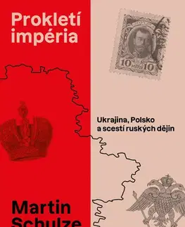 Svetové dejiny, dejiny štátov Prokletí impéria - Martin Schulze Wessel,Petr Dvořáček