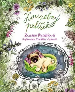 Rozprávky Kouzelný pelíšek - Zuzana Pospíšilová,Markéta Vydrová