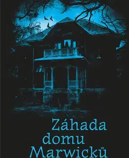 Detektívky, trilery, horory Záhada domu Marwicků - Darcy Coates