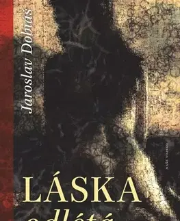 Česká beletria Láska odlétá speciálem - Jaroslav Dobiáš