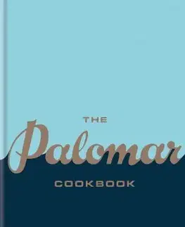 Národná kuchyňa - ostatné The Palomar Cookbook