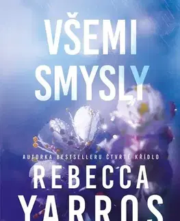 Romantická beletria Všemi smysly - Rebecca Yarros,Eva Brožová