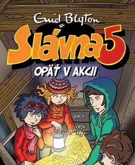 Pre deti a mládež - ostatné Slávna päťka opäť v akcii - Enid Blyton