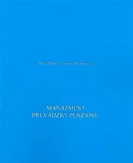Manažment Manažment prevádzky penziónu - Jaroslava Marušková,Peter Patúš