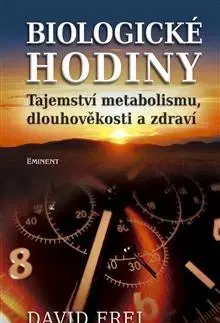 Alternatívna medicína - ostatné Biologické hodiny - David Frej