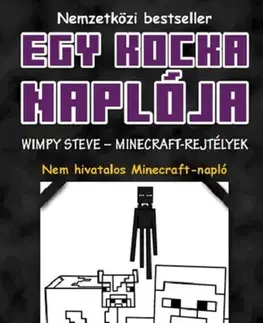 Dobrodružstvo, napätie, western Egy kocka naplója 6. - Wimpy Steve - Minecraft-rejtélyek