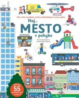 Leporelá, krabičky, puzzle knihy Naj... MESTO v pohybe - Anne-Sophie Baumann,Didier Balicevic