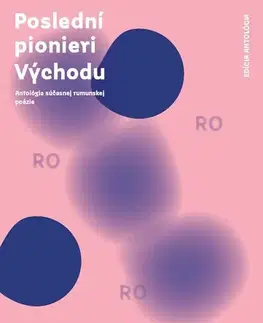 Poézia - antológie Poslední pionieri Východu - Claudiu Komartin