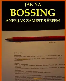 Rozvoj osobnosti Jak na bossing - Boris Chasnik