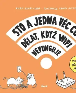 Humor a satira 101 věcí, co dělat, když WiFi nefunguje - Ruby Ashby-Orr,Kenny Pittock