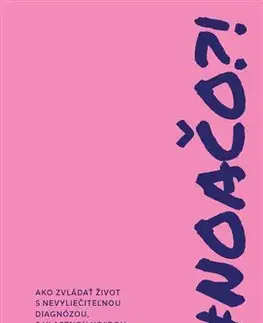 Motivačná literatúra - ostatné NOAČO?! - Bea Kaczor