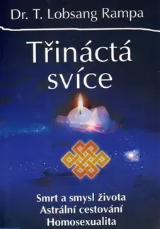 Ezoterika - ostatné Třináctá svíce - Rampa T. Lobsang,Zuzana Helešicová