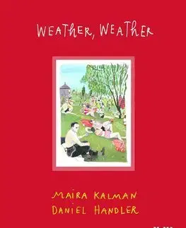 Fotografia What the Weather Was Like - Maira Kalman,Daniel Handler