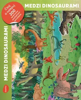 Nalepovačky, vystrihovačky, skladačky Čítaj a nalepuj – MEDZI DINOSAURAMI, kniha so samolepkami - neuvedený,Laura Tavazziová
