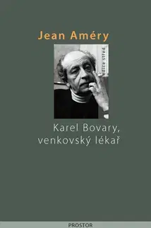 Historické romány Karel Bovary, venkovský lékař - Jean Améry