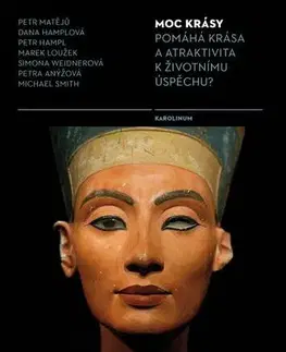 Sociológia, etnológia Moc krásy - Petr Matěju,Dana Hamplová,Petr Hampl,Marek Loužek,Simona Weidnerová,Petra Anýžová,Michael L. Smith