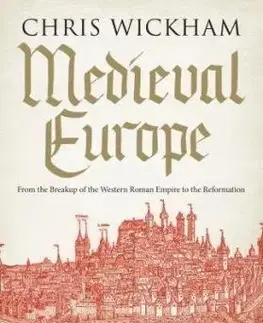 Svetové dejiny, dejiny štátov Medieval Europe - Chris Wickham