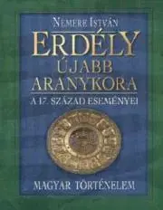 Beletria - ostatné Erdély újabb aranykora - István Nemere