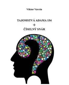 Astrológia, horoskopy, snáre Tajomstvá Adama 154 + Číselný snár - Viktor Vavrin