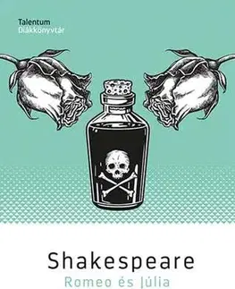Dráma, divadelné hry, scenáre Romeo és Júlia - William Shakespeare,Dezső Kosztolányi