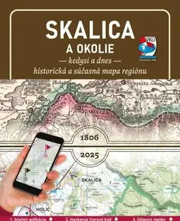Slovensko a Česká republika Porovnávacia mapa Skalica a okolie – Kedysi a dnes