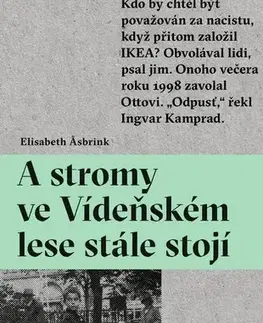 Fejtóny, rozhovory, reportáže A stromy ve Vídeňském lese stále stojí - Elisabeth Asbrink