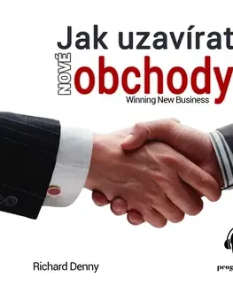 Rozvoj osobnosti Progres Guru Jak uzavírat nové obchody